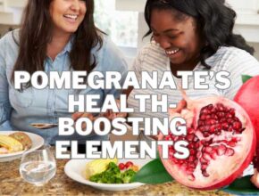 Pomegranate’s Health-Boosting Elements